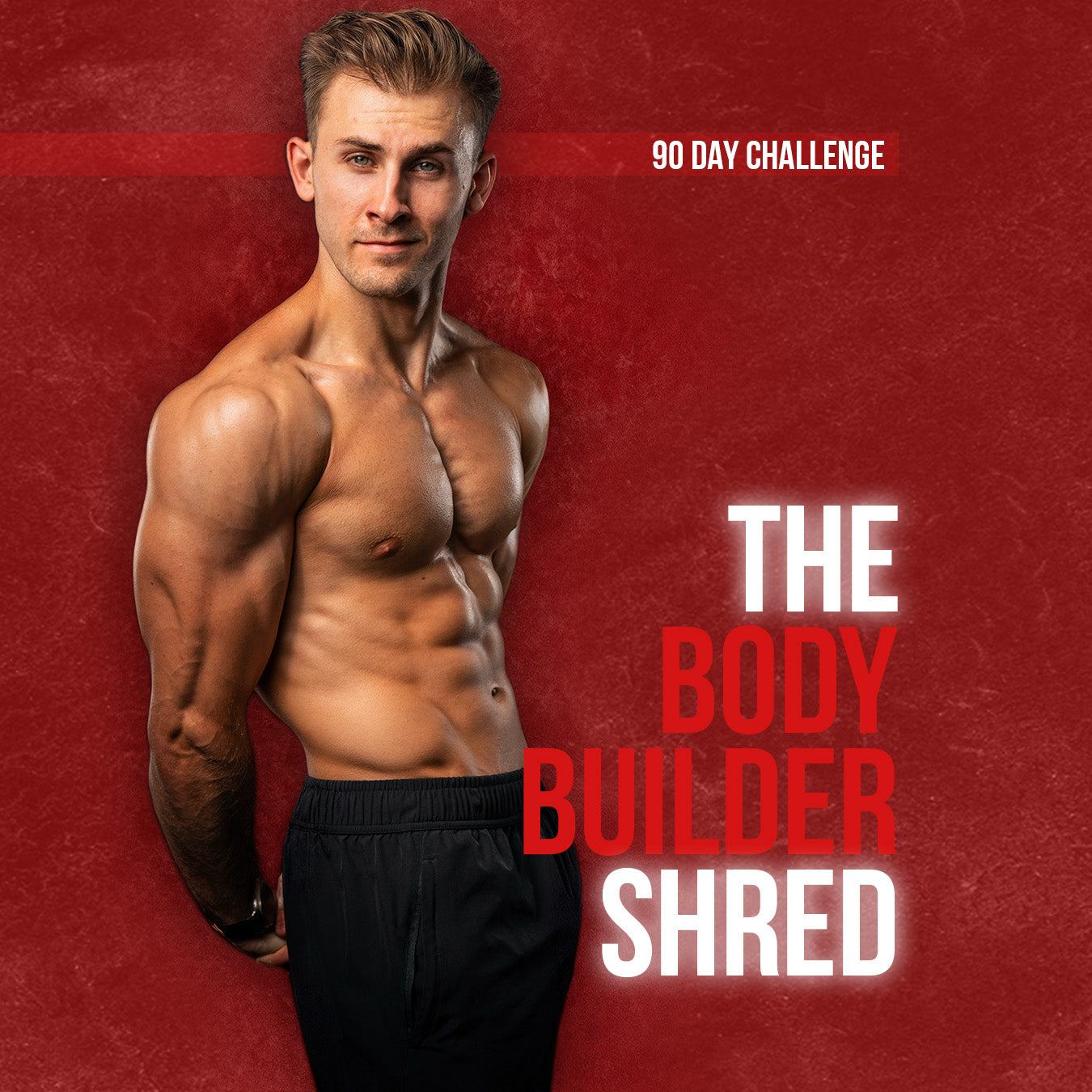 The Bodybuilder Shred