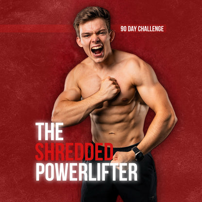 The Shredded Powerlifter